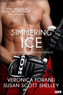 Simmering Ice - Veronica Forand,Susan Scott Shelley