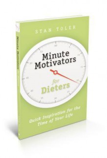 Minute Motivators for Dieters - Stan Toler