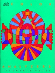 Color Analyzers: Investigating Light and Color - Cary I. Sneider, Cheryll Hawthorne, Alan Gould, Kay Fairwell, Lincoln Bergman, Lisa Klofkorn, Richard Hoyt