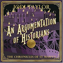  An Argumentation of Historians: The Chronicles of St. Mary's - Jodi Taylor, Zara Ramm