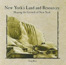 New York's Land and Resources - Greg Roza