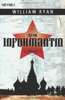 Die Informantin - William Ryan