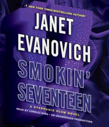 Smokin' Seventeen - Janet Evanovich, Lorelei King