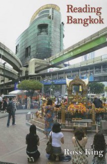 Reading Bangkok - Ross King