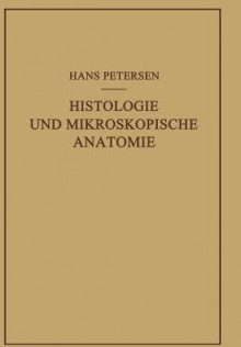 Histologie Und Mikroskopische Anatomie - Hans Petersen