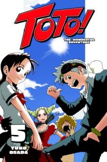 Toto! 5: The Wonderful Adventure - Yuko Osada