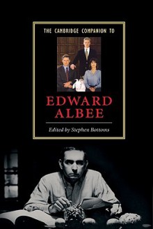 The Cambridge Companion to Edward Albee - Stephen Bottoms