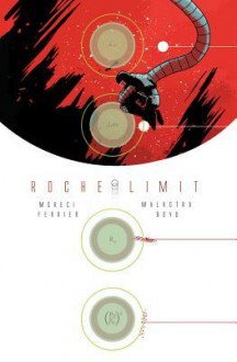 Roche Limit Volume 1 - Michael Moreci, Vic Malhotra