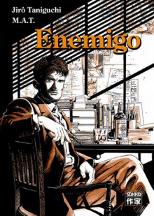 Enemigo - Jirō Taniguchi, M.A.T.