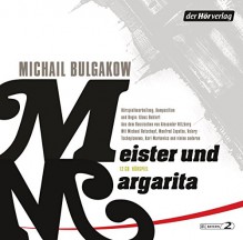 Meister und Margarita - Michail Bulgakow, Klaus Buhlert, Michael Rotschopf, Manfred Zapatka, Valery Tscheplanowa, Karl Markovics, Felix von Manteuffel, Dietmar Bär, Alexander Nitzberg