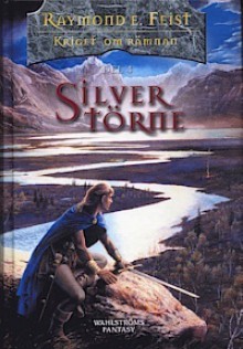 Silvertörne (The Riftwar Saga #3) - Martin Olsson, Raymond E. Feist