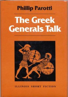 The Greek Generals Talk - Phillip Parotti