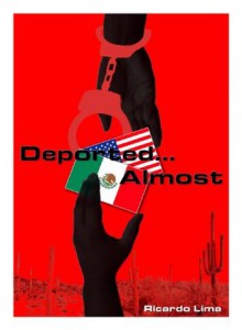 Deported...Almost - Ricardo Lima, tint matters