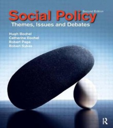 Social Policy: Themes, Issues and Debates - Hugh Bochel