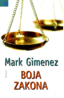 Boja zakona - Mark Gimenez, Mirna Čubranić