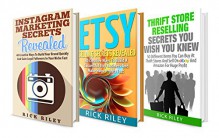 Making Money Online Box Set (3 in 1): Learn Many Different Ways To Make Money Online And Dominate Sales (Etsy Selling, How To Sell On eBay, Instragram Marketing, Thrifting) - Rick Riley, Kathy Stanton