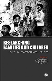 Researching Families and Children: Culturally Appropriate Methods - S. Anandalakshmy, Neerja Sharma, Nandita Chaudhary