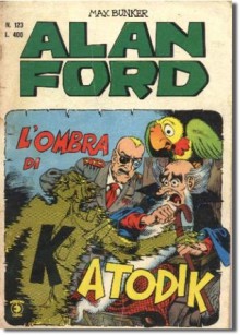 Alan Ford n. 123: L'ombra di Katodik - Max Bunker, Paolo Piffarerio