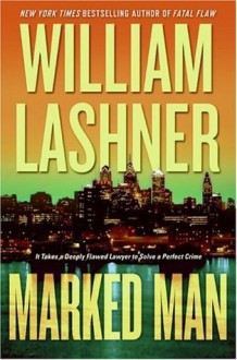 Marked Man - William Lashner