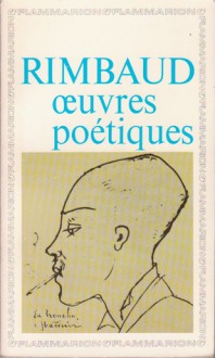 Oeuvres poétiques - Arthur Rimbaud