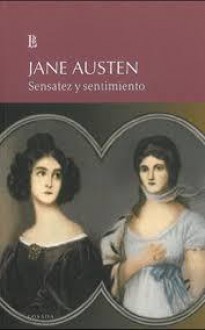 Sensatez y sentimientos - Jane Austen