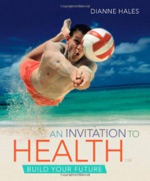 An Invitation to Health - Dianne Hales