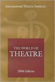 The World of Theatre - Ramendu Majumdar, Mofidul Hoque