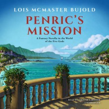 Penric’s Mission - Grover Gardner, Lois McMaster Bujold