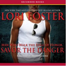 Savor the Danger - Lori Foster, Jim Frangione