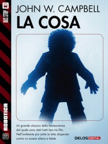 La Cosa - John W. Campbell Jr., Marco Crosa