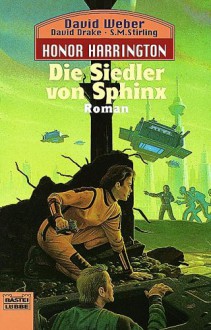 Die Siedler von Sphinx - David Weber, David Drake