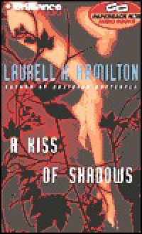 A Kiss of Shadows (Meredith Gentry, #1) - Laurell K. Hamilton, Laural Merlington