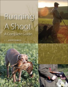 Running a Shoot: A Complete Guide - J.C. Jeremy Hobson