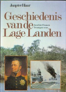 Inval der Fransen - Twintigste eeuw (De Geschiedenis van de Lage Landen, #4) - Jaap ter Haar