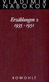 Erzählungen 2. 1935-1951 (Gesammelte Werke, #14) - Vladimir Nabokov, Dieter E. Zimmer, Renate Gerhardt, Jochen Neuberger