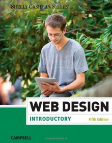 Web Design: Introductory (Shelly Cashman) - Jennifer T. Campbell