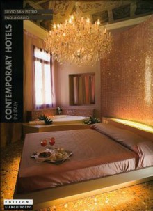 Contemporary Hotels In Italy: New Italian Environments Series - Silvio San Pietro