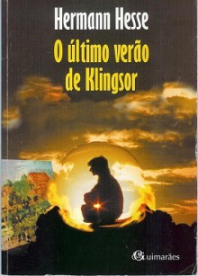 O Último Verão de Klingsor - Hermann Hesse