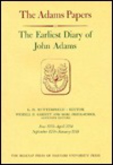 The Earliest Diary of John Adams: June 1753 - April 1754, September 1758 - January 1759 - John Adams, L. H. Butterfield, Marc Friedlaender, Wendell D. Garrett