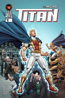 The Mighty Titan #1 (The Mighty Titan, #1) - Joe Martino, Luca Cicchitti, Jeff Austin