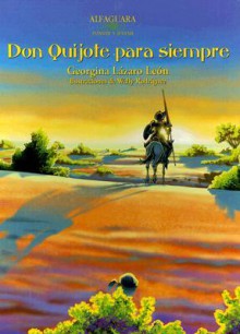 Don Quijote Para Siempre - Georgina Lazaro