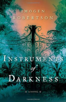 Instruments of Darkness - Imogen Robertson