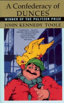 A Confederacy of Dunces - John Kennedy Toole