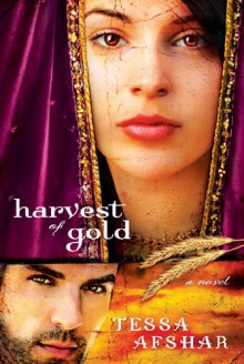 Harvest of Gold - Tessa Afshar