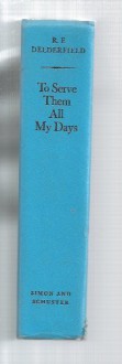 To Serve Them All My Days - R.F. Delderfield