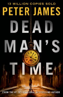 Dead Man's Time - Peter James