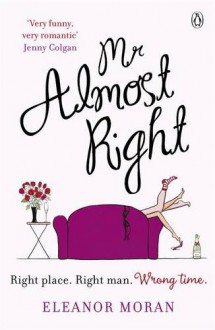 Mr. Almost Right - Eleanor Moran