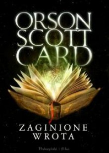 Zaginione wrota - Orson Scott Card