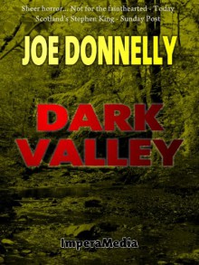 Dark Valley - Joe Donnelly