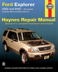 FORD EXPLORER & MERCURY MOUNTAINEER 2002-2003 (Hayne's Automotive Repair Manual) - Chilton Automotive Books, Alan Ahlstrand